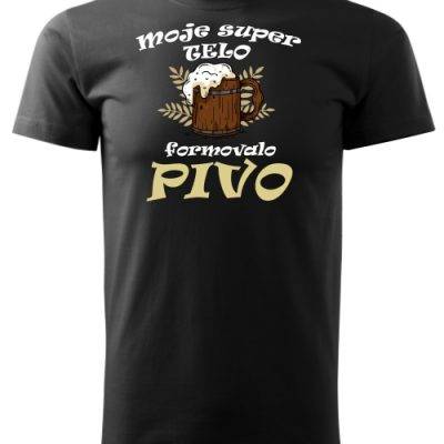 vtipne tricko s potlacou moje super telo F
