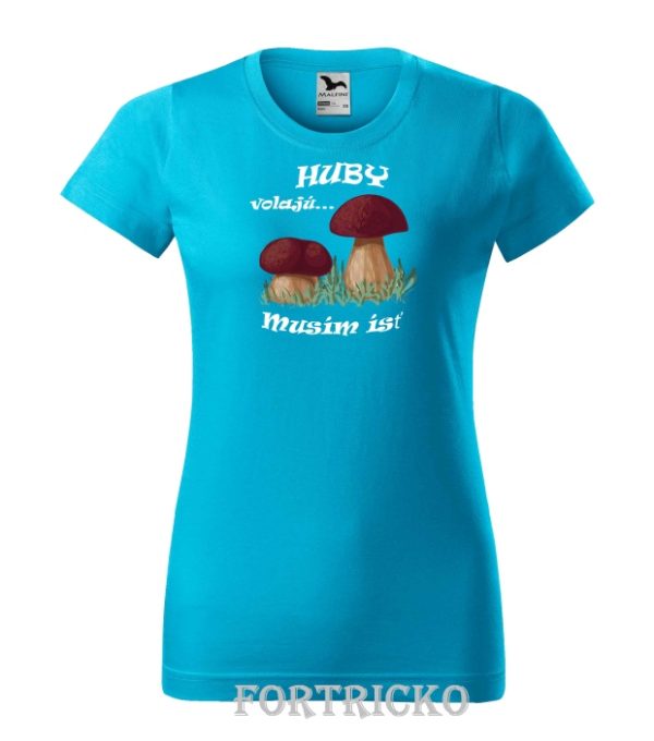damske tricko s potlacou huby volaju F